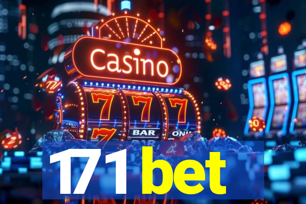 171 bet